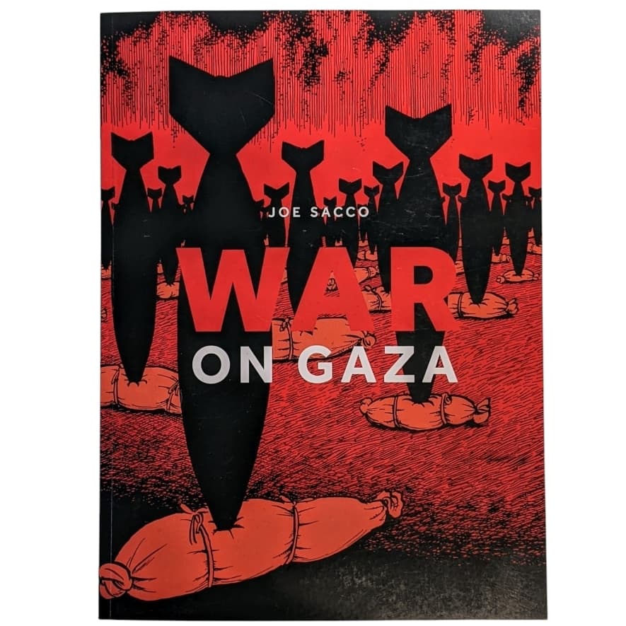 War On Gaza - Joe Sacco