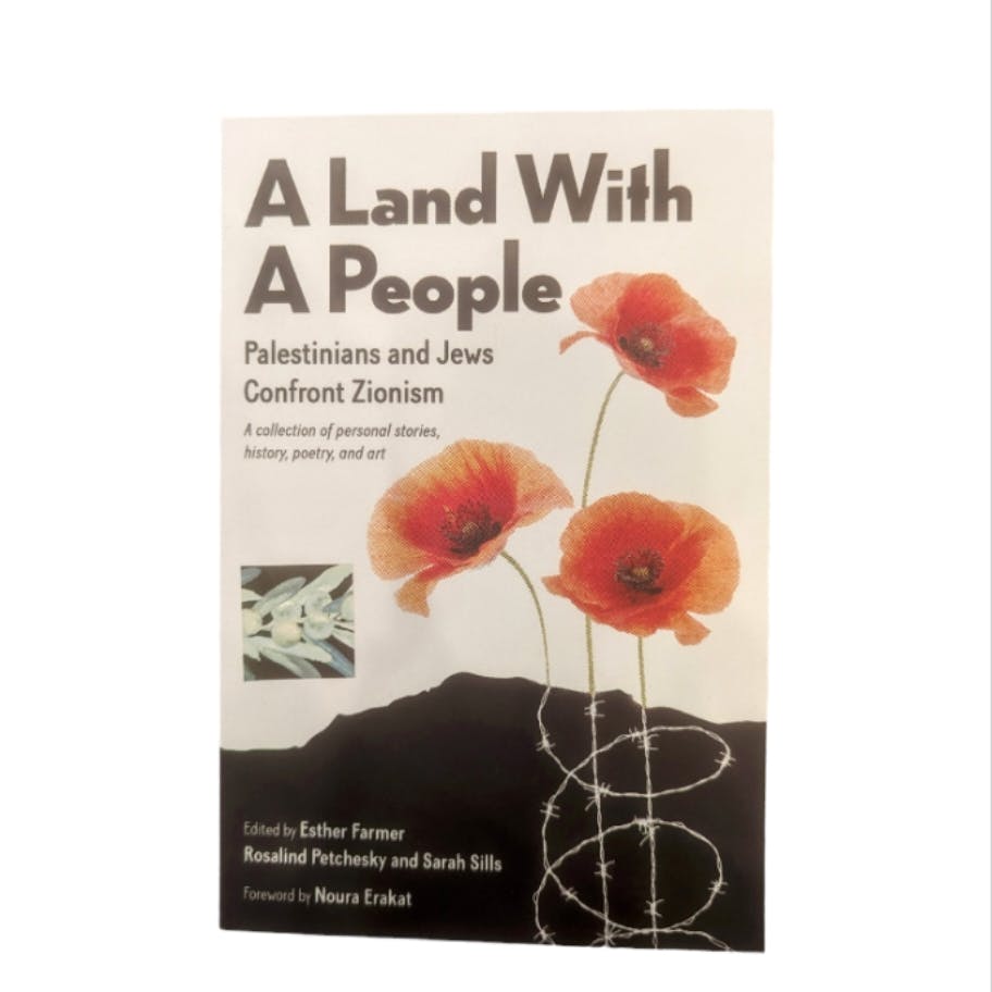 A Land with a People - edited by Esther Farmer, Rosalind Petchesky, and Sarah Sills